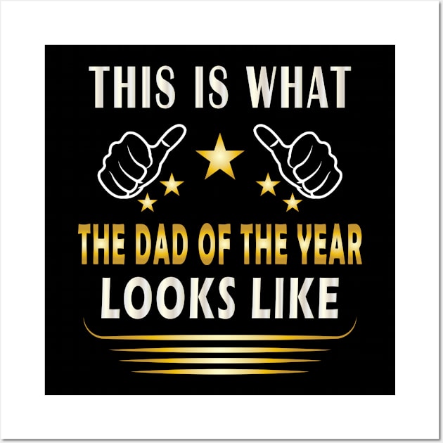 This Is What The Dad Of The Year Looks Like Wall Art by ArticArtac